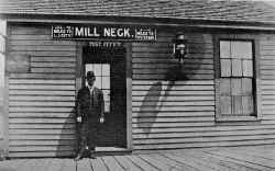 Mill-Neck-Station-Post-Office_c.1907_JohnHammond.jpg (142003 bytes)